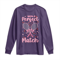 We Are A Perfect Match Long Sleeve Shirt Funny Tennis Valentines - Wonder Print Shop