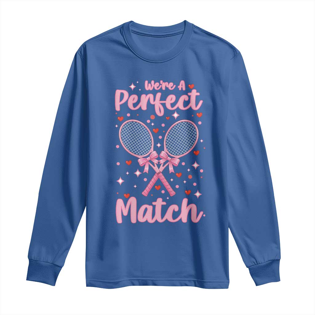 We Are A Perfect Match Long Sleeve Shirt Funny Tennis Valentines - Wonder Print Shop