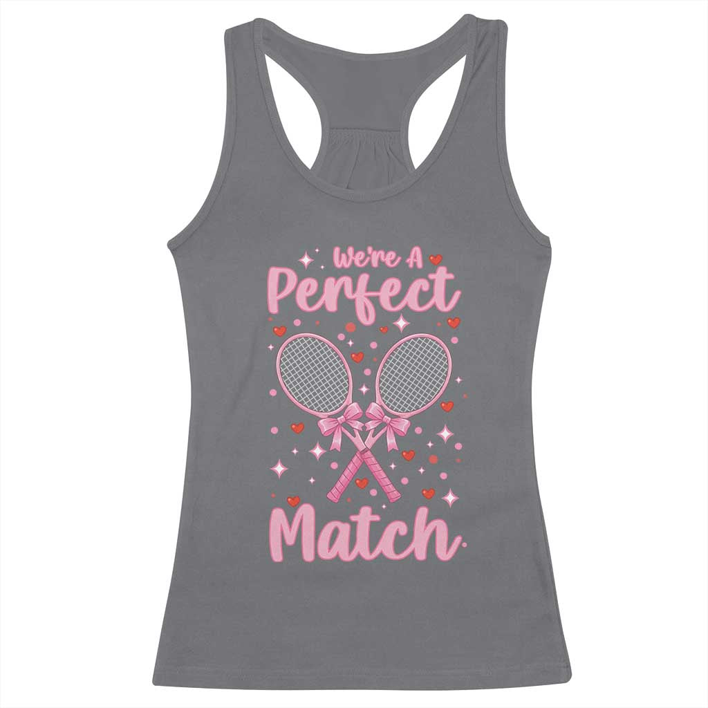 We Are A Perfect Match Racerback Tank Top Funny Tennis Valentines - Wonder Print Shop