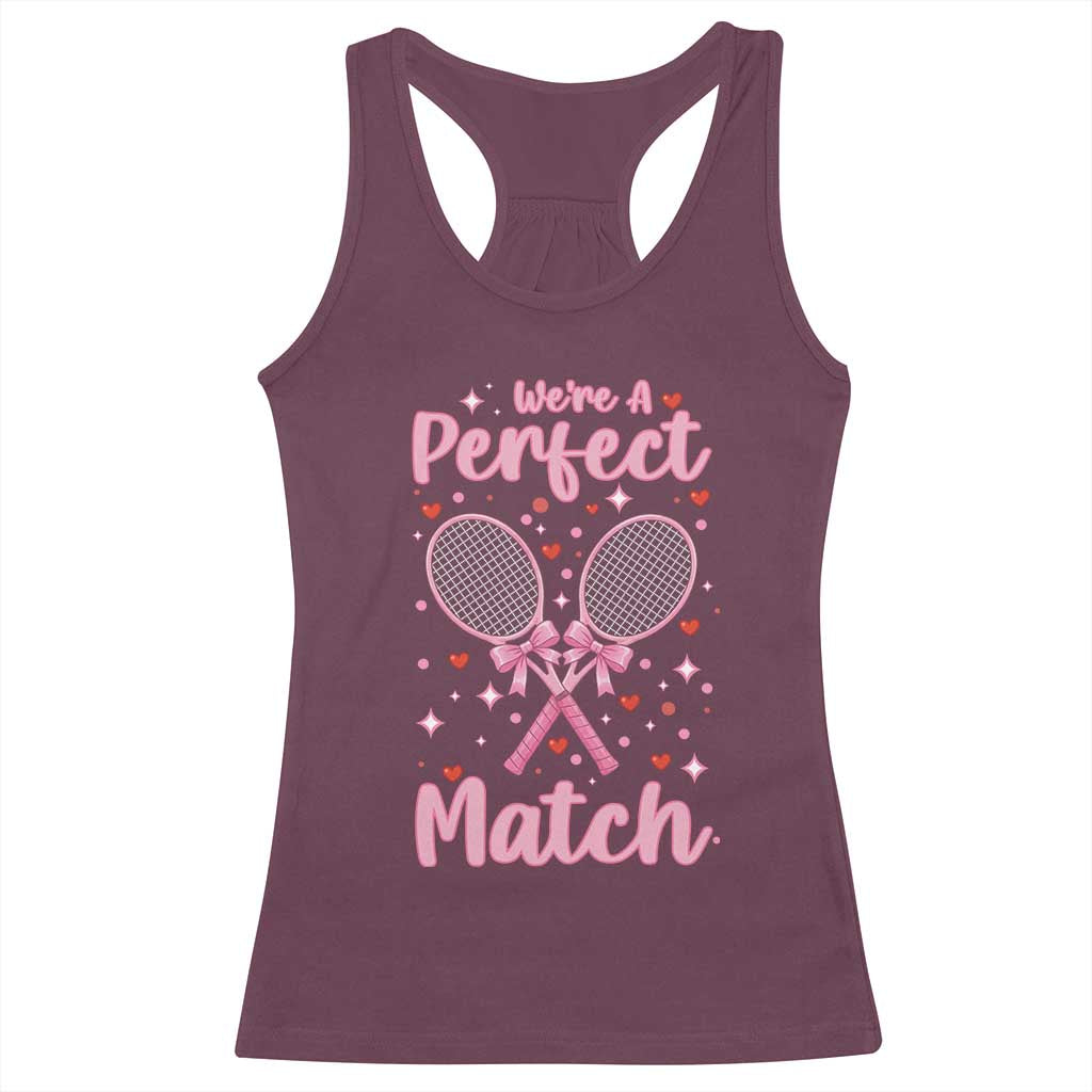 We Are A Perfect Match Racerback Tank Top Funny Tennis Valentines - Wonder Print Shop