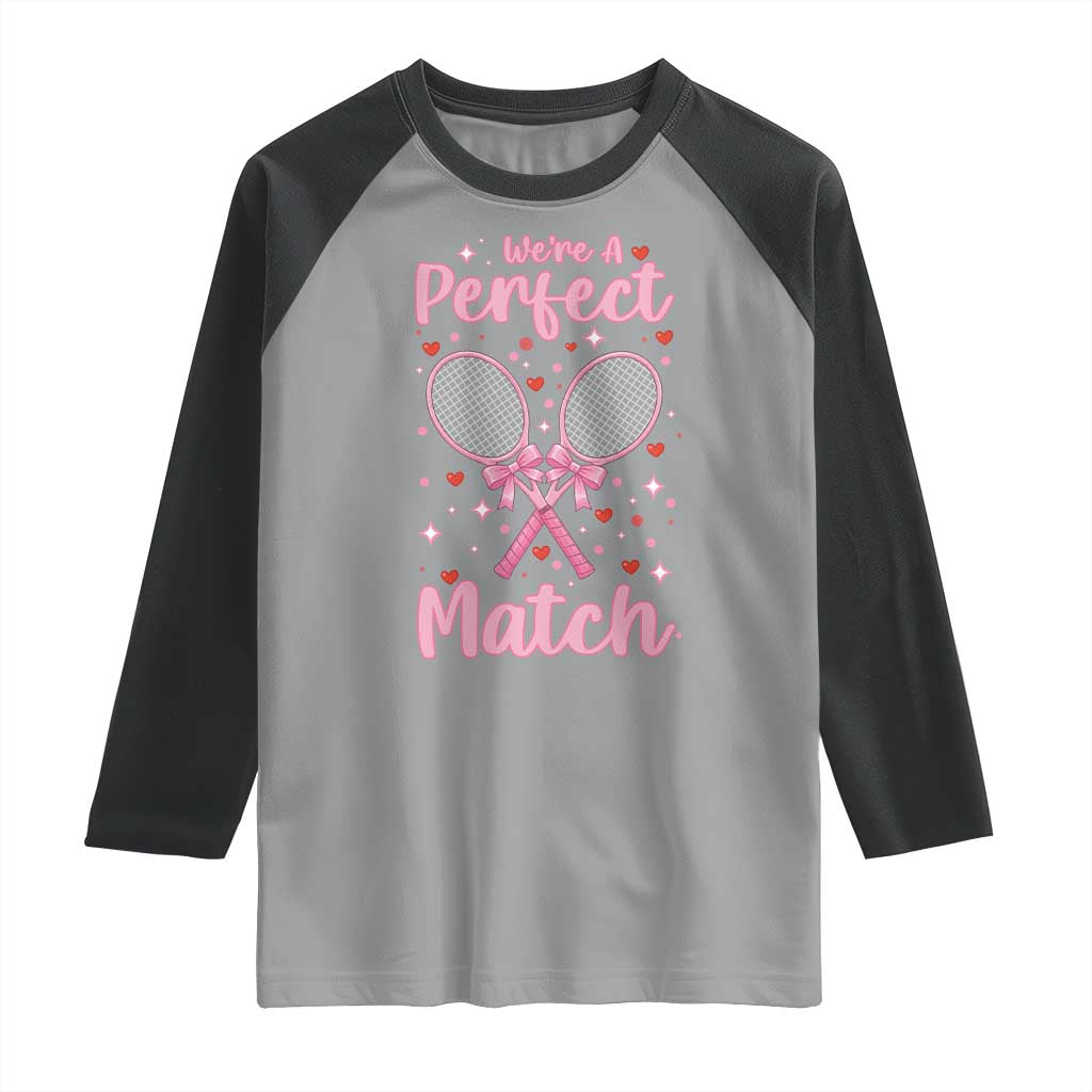 We Are A Perfect Match Raglan Shirt Funny Tennis Valentines - Wonder Print Shop