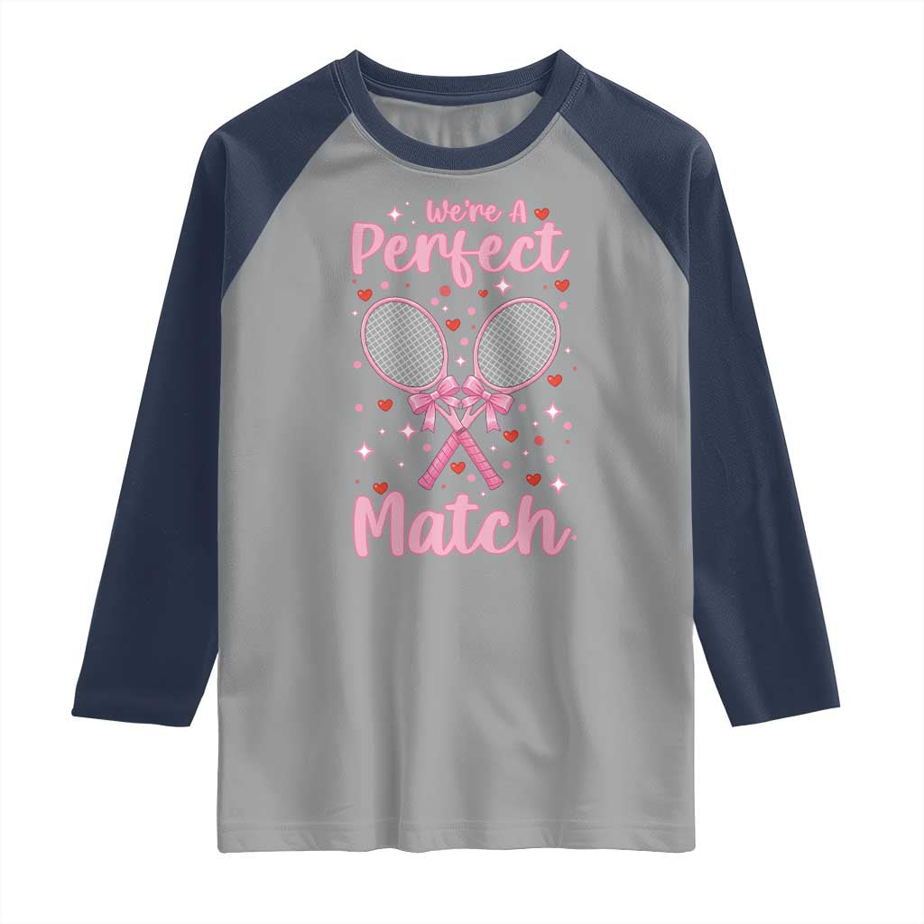 We Are A Perfect Match Raglan Shirt Funny Tennis Valentines - Wonder Print Shop