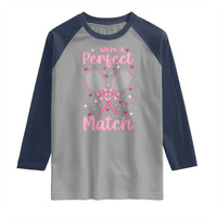 We Are A Perfect Match Raglan Shirt Funny Tennis Valentines - Wonder Print Shop