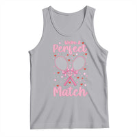 We Are A Perfect Match Tank Top Funny Tennis Valentines - Wonder Print Shop