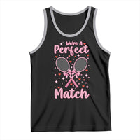 We Are A Perfect Match Tank Top Funny Tennis Valentines - Wonder Print Shop