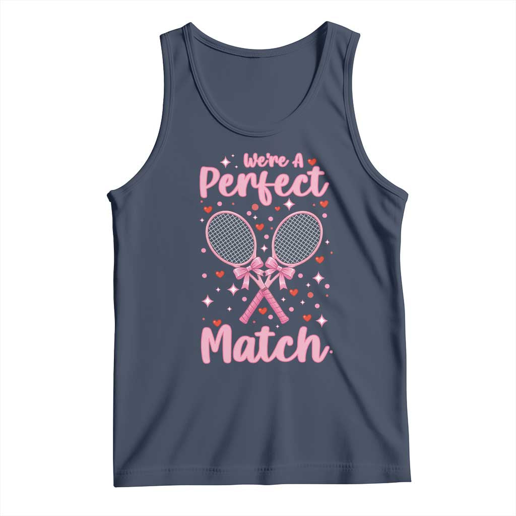 We Are A Perfect Match Tank Top Funny Tennis Valentines - Wonder Print Shop