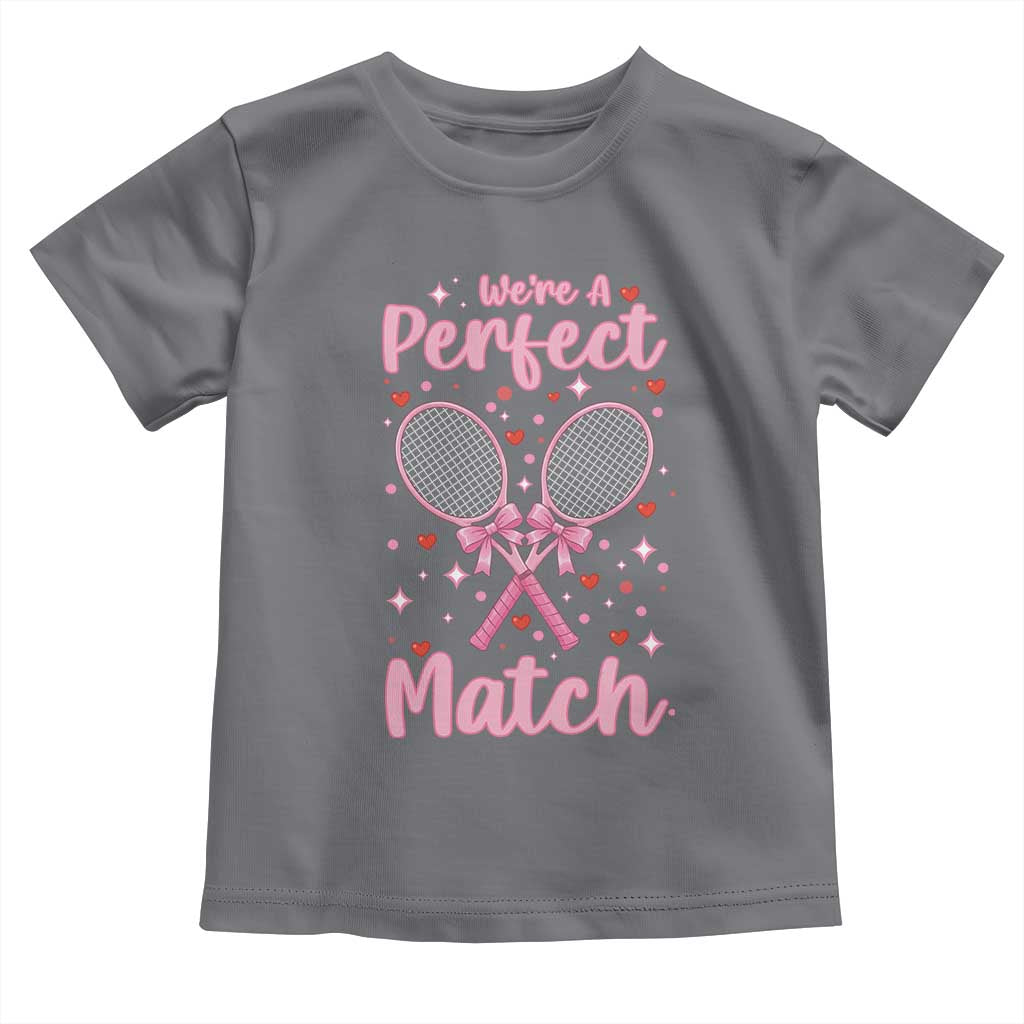 We Are A Perfect Match Toddler T Shirt Funny Tennis Valentines - Wonder Print Shop