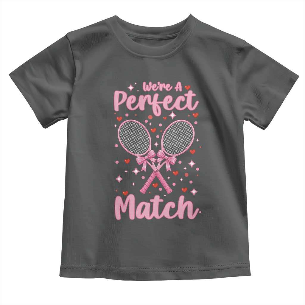 We Are A Perfect Match Toddler T Shirt Funny Tennis Valentines - Wonder Print Shop