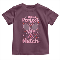 We Are A Perfect Match Toddler T Shirt Funny Tennis Valentines - Wonder Print Shop
