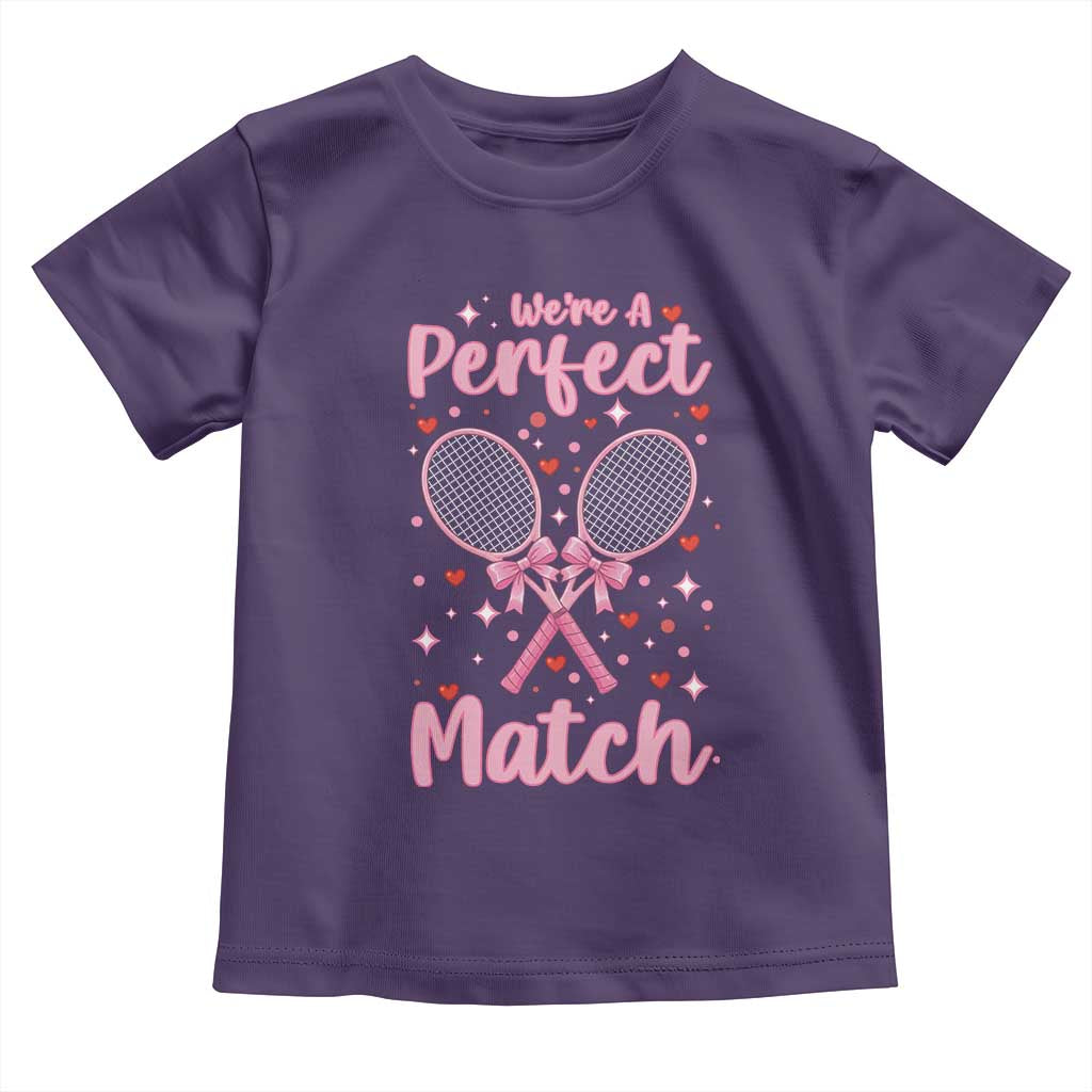 We Are A Perfect Match Toddler T Shirt Funny Tennis Valentines - Wonder Print Shop