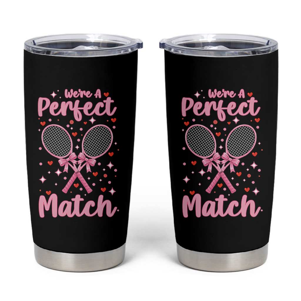 We Are A Perfect Match Tumbler Cup Funny Tennis Valentines - Wonder Print Shop