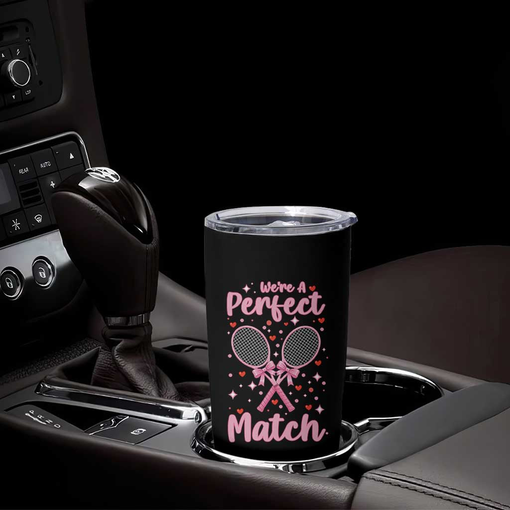 We Are A Perfect Match Tumbler Cup Funny Tennis Valentines - Wonder Print Shop