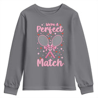 We Are A Perfect Match Youth Sweatshirt Funny Tennis Valentines - Wonder Print Shop