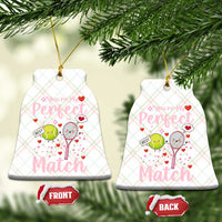 You Are My Perfect Match Ceramic Ornament Gift For Tennis Couple - Wonder Print Shop
