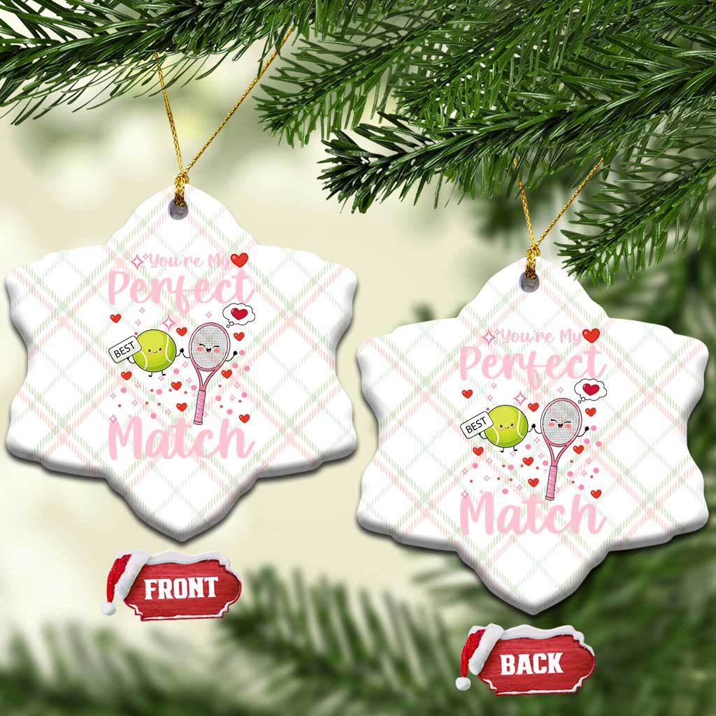You Are My Perfect Match Ceramic Ornament Gift For Tennis Couple - Wonder Print Shop