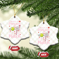 You Are My Perfect Match Ceramic Ornament Gift For Tennis Couple - Wonder Print Shop