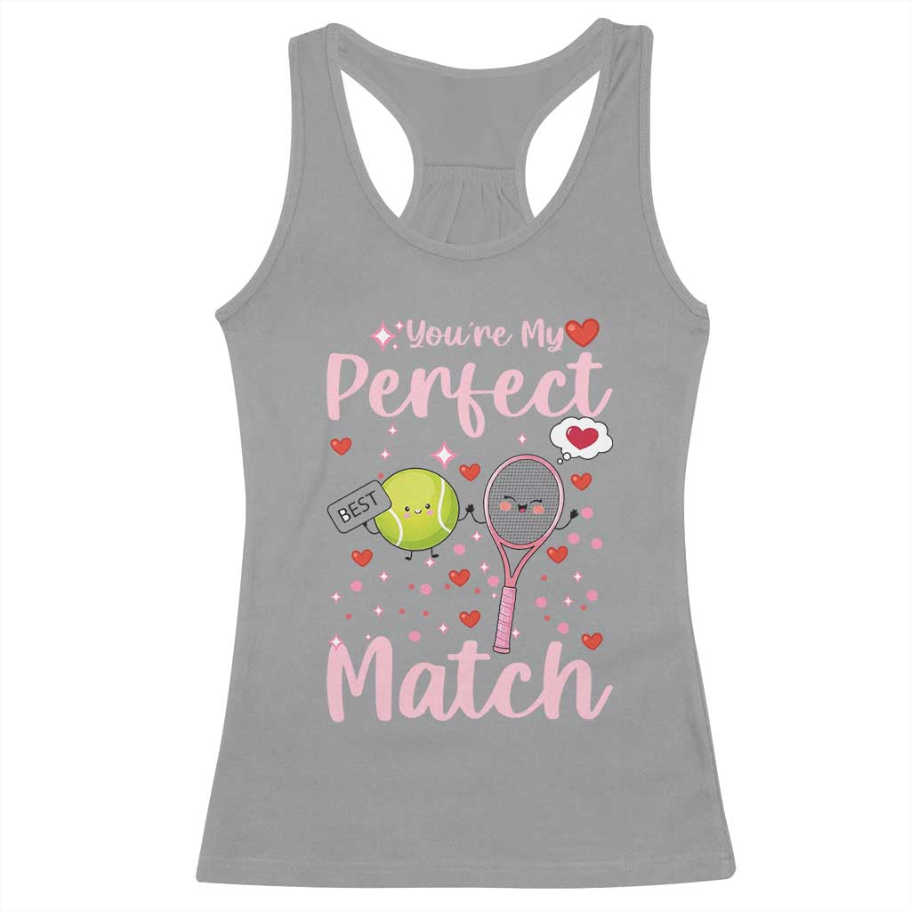 You Are My Perfect Match Racerback Tank Top Gift For Tennis Couple - Wonder Print Shop