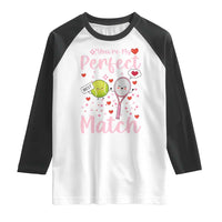 You Are My Perfect Match Raglan Shirt Gift For Tennis Couple - Wonder Print Shop