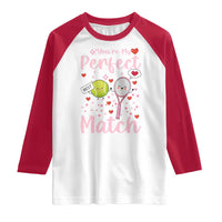 You Are My Perfect Match Raglan Shirt Gift For Tennis Couple - Wonder Print Shop