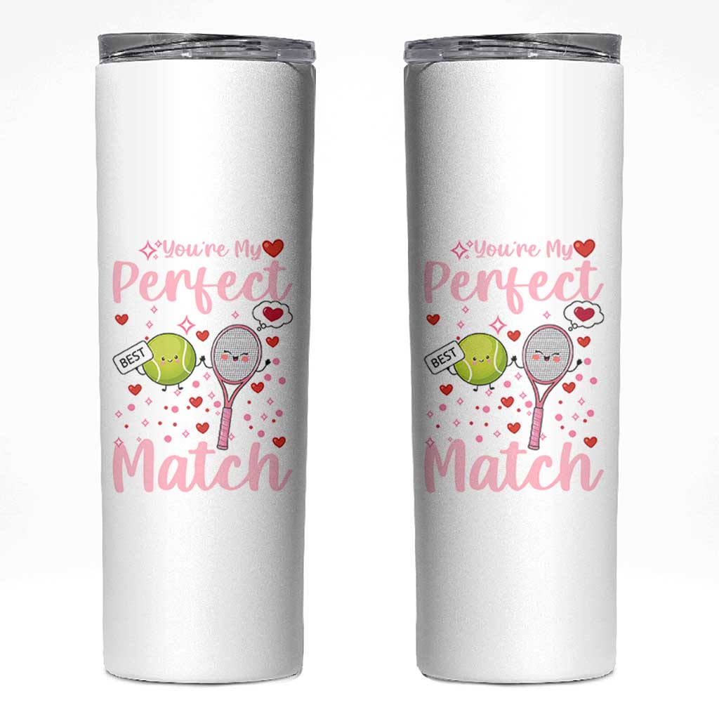 You Are My Perfect Match Skinny Tumbler Gift For Tennis Couple - Wonder Print Shop