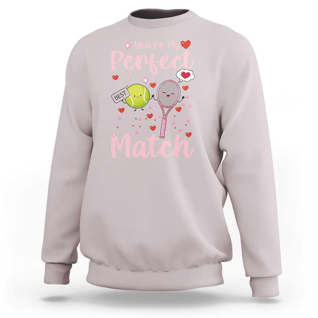 You Are My Perfect Match Sweatshirt Gift For Tennis Couple - Wonder Print Shop