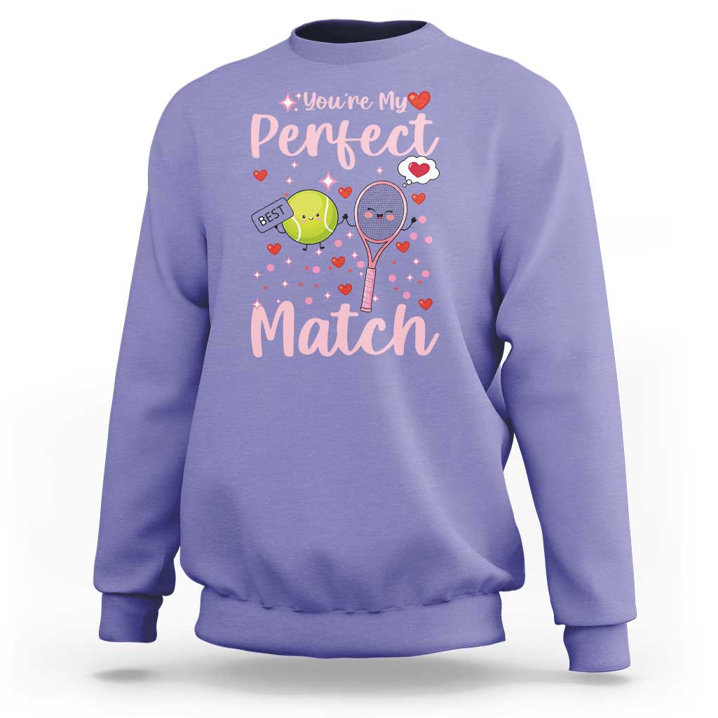 You Are My Perfect Match Sweatshirt Gift For Tennis Couple - Wonder Print Shop