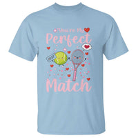 You Are My Perfect Match T Shirt Gift For Tennis Couple - Wonder Print Shop