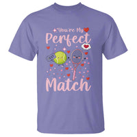 You Are My Perfect Match T Shirt Gift For Tennis Couple - Wonder Print Shop