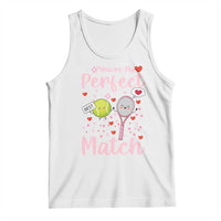 You Are My Perfect Match Tank Top Gift For Tennis Couple - Wonder Print Shop