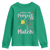 You Are My Perfect Match Youth Sweatshirt Gift For Tennis Couple - Wonder Print Shop
