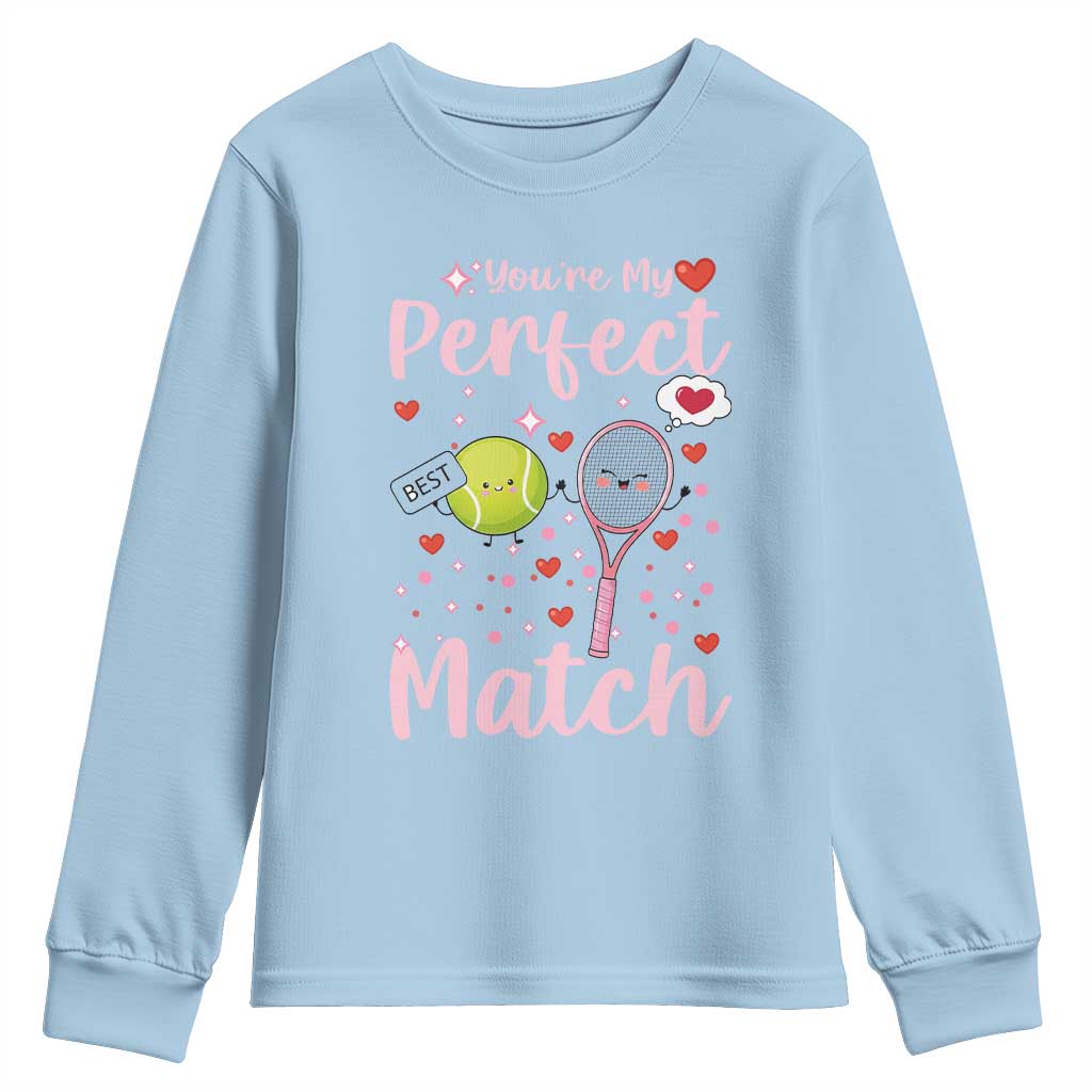 You Are My Perfect Match Youth Sweatshirt Gift For Tennis Couple - Wonder Print Shop