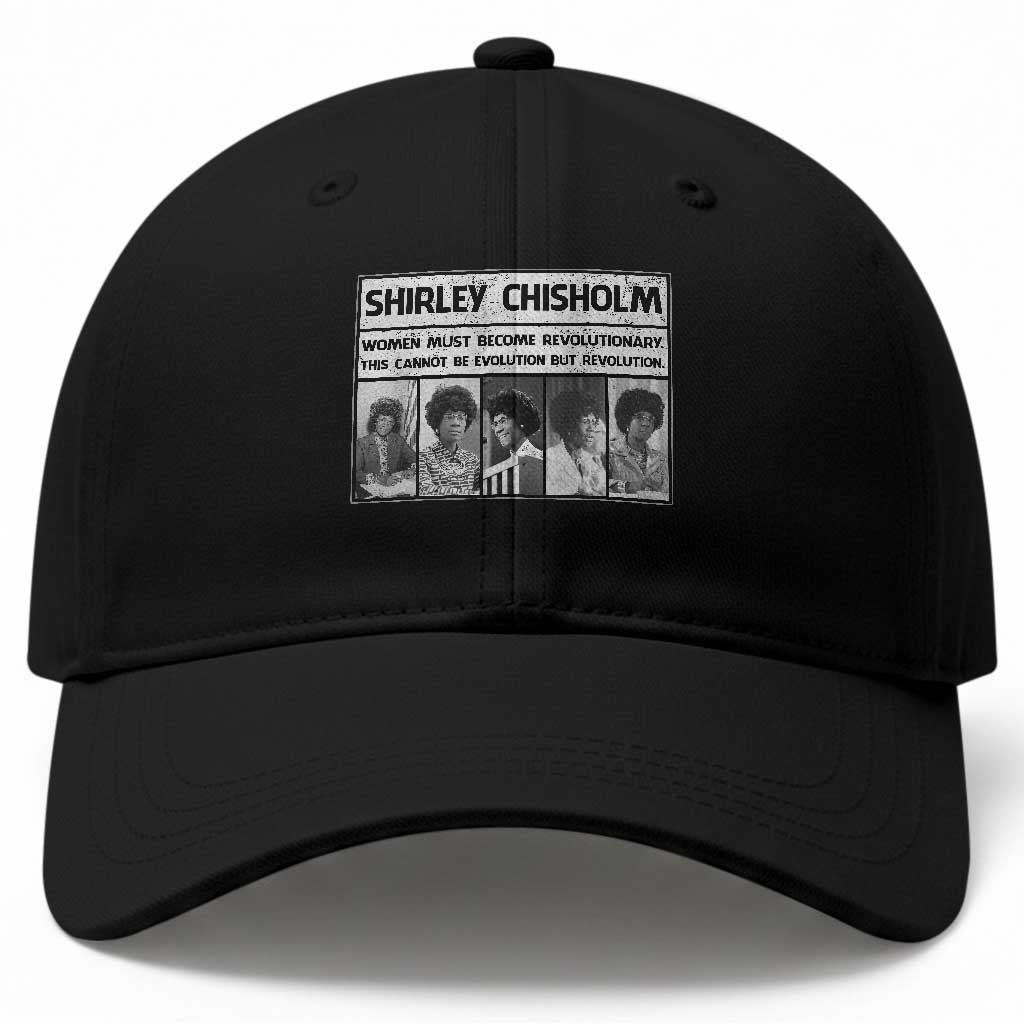 Shirley Chisholm Quote Baseball Cap Women Must Become Revolutionary