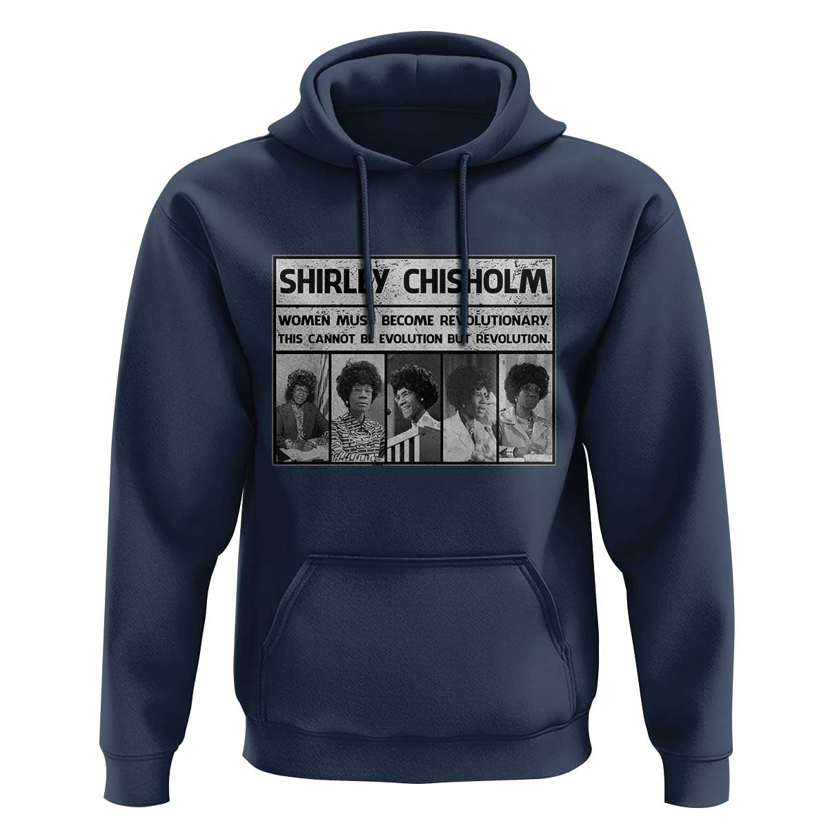 Shirley Chisholm Quote Hoodie Women Must Become Revolutionary