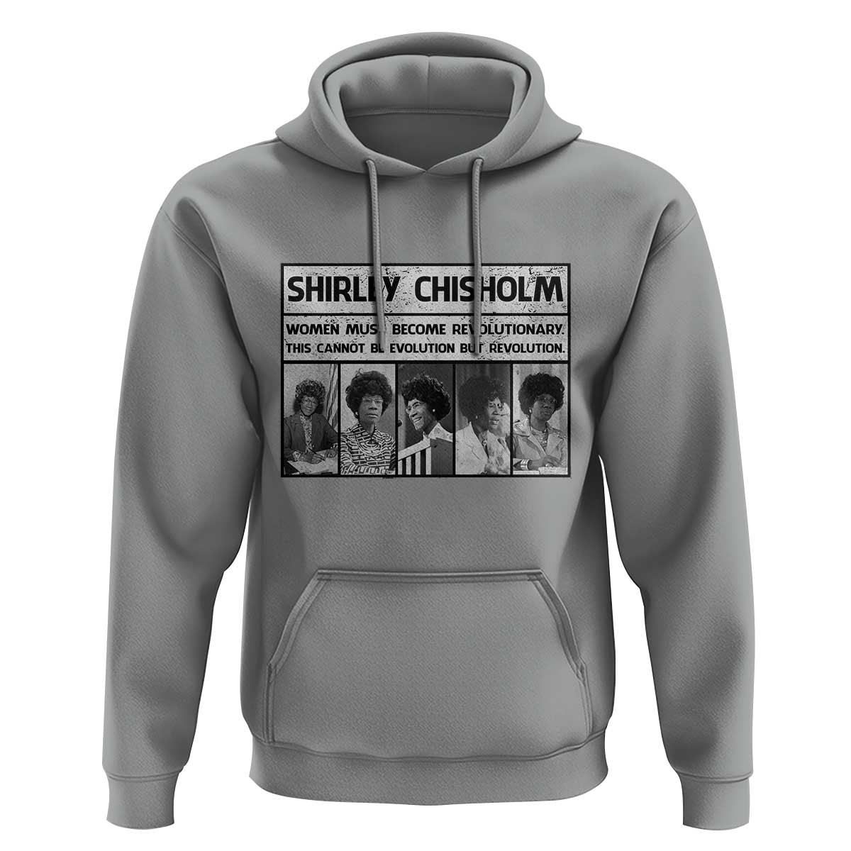 Shirley Chisholm Quote Hoodie Women Must Become Revolutionary