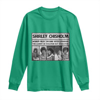 Shirley Chisholm Quote Long Sleeve Shirt Women Must Become Revolutionary