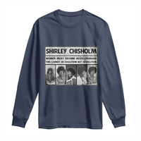 Shirley Chisholm Quote Long Sleeve Shirt Women Must Become Revolutionary