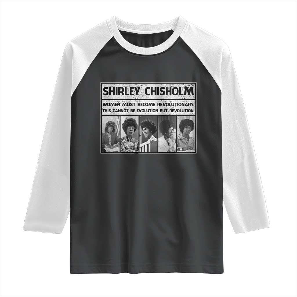 Shirley Chisholm Quote Raglan Shirt Women Must Become Revolutionary