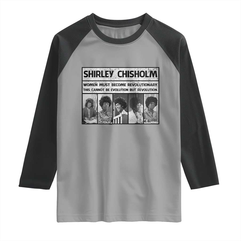 Shirley Chisholm Quote Raglan Shirt Women Must Become Revolutionary