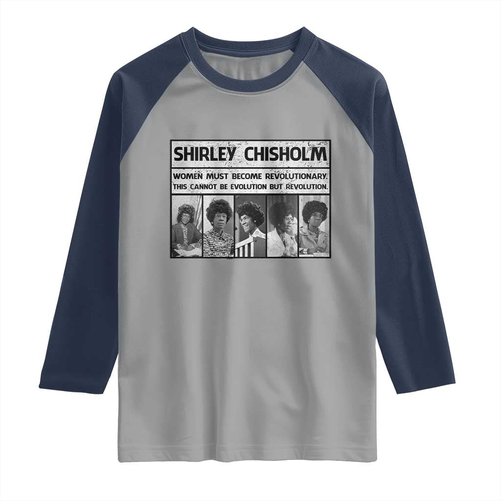 Shirley Chisholm Quote Raglan Shirt Women Must Become Revolutionary