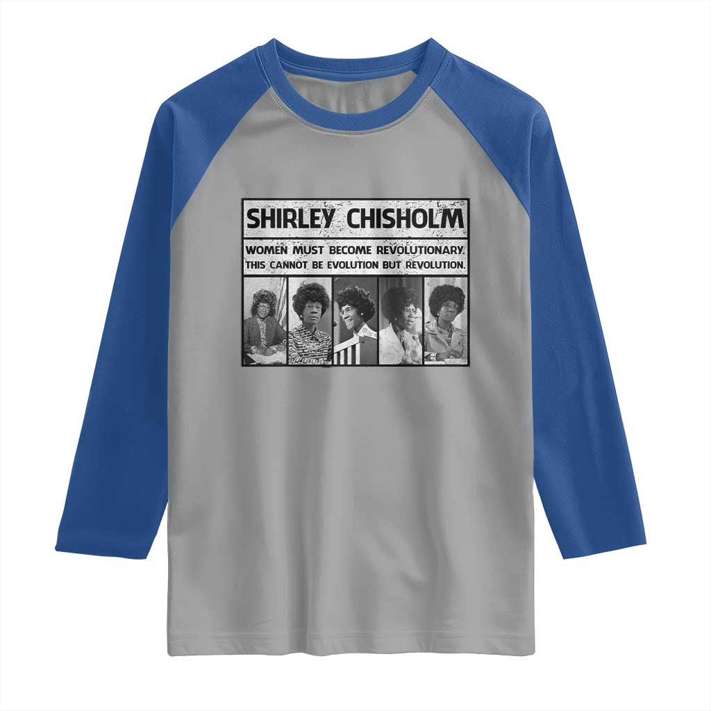 Shirley Chisholm Quote Raglan Shirt Women Must Become Revolutionary