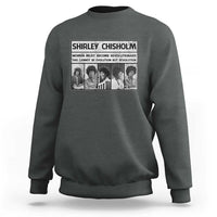 Shirley Chisholm Quote Sweatshirt Women Must Become Revolutionary