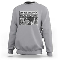 Shirley Chisholm Quote Sweatshirt Women Must Become Revolutionary