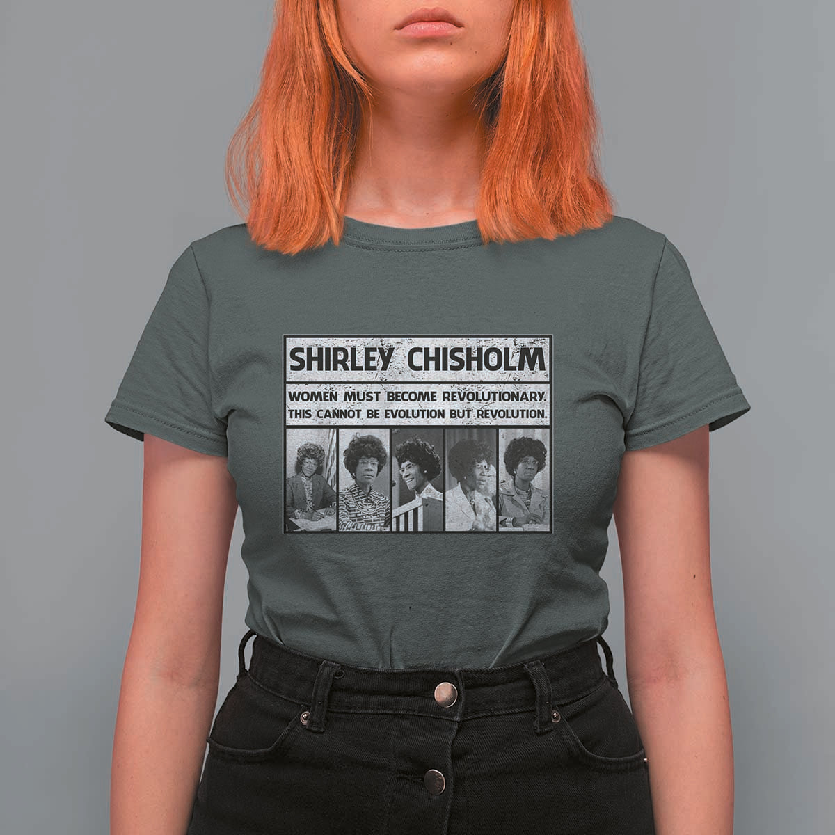 Shirley Chisholm Quote T Shirt For Women Women Must Become Revolutionary