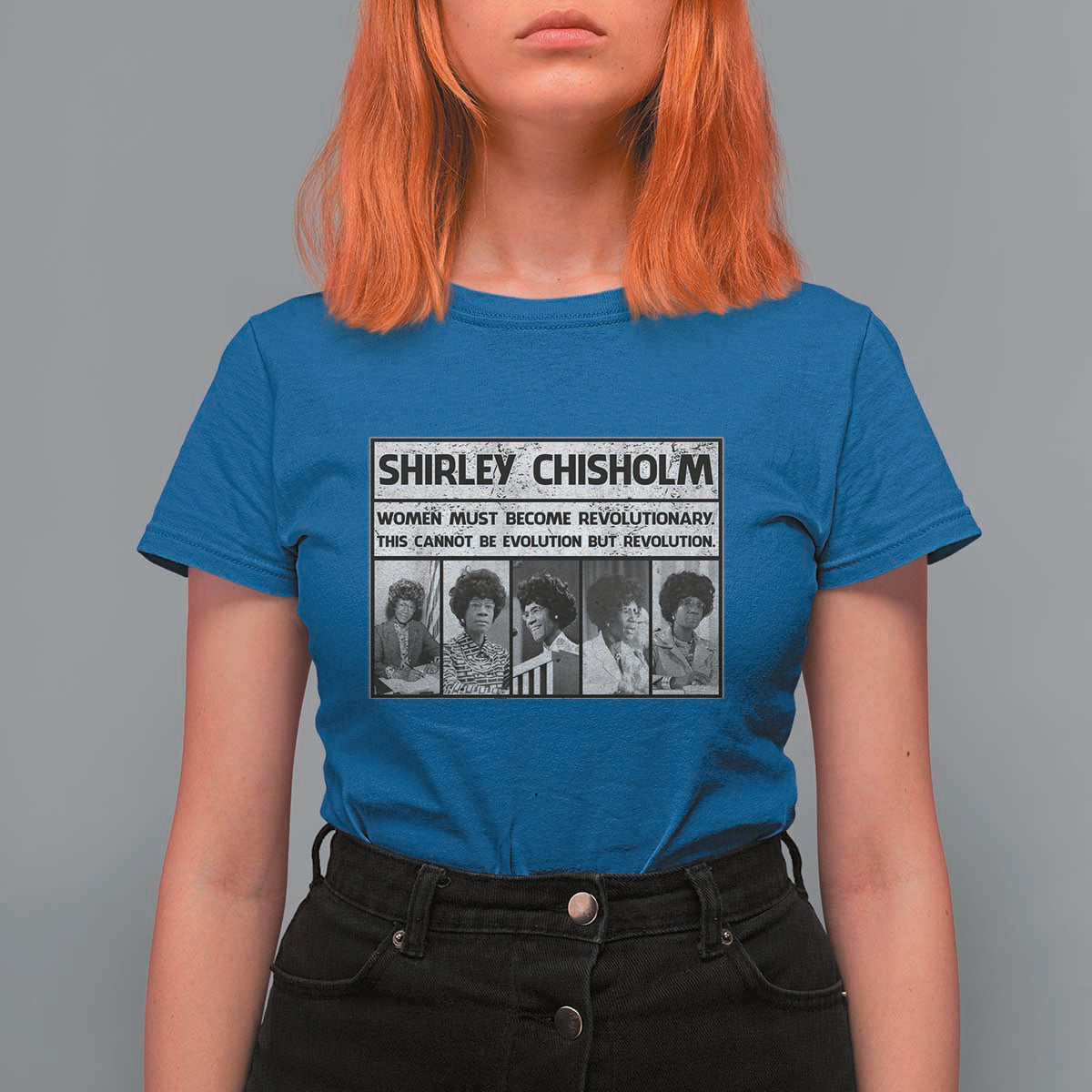 Shirley Chisholm Quote T Shirt For Women Women Must Become Revolutionary