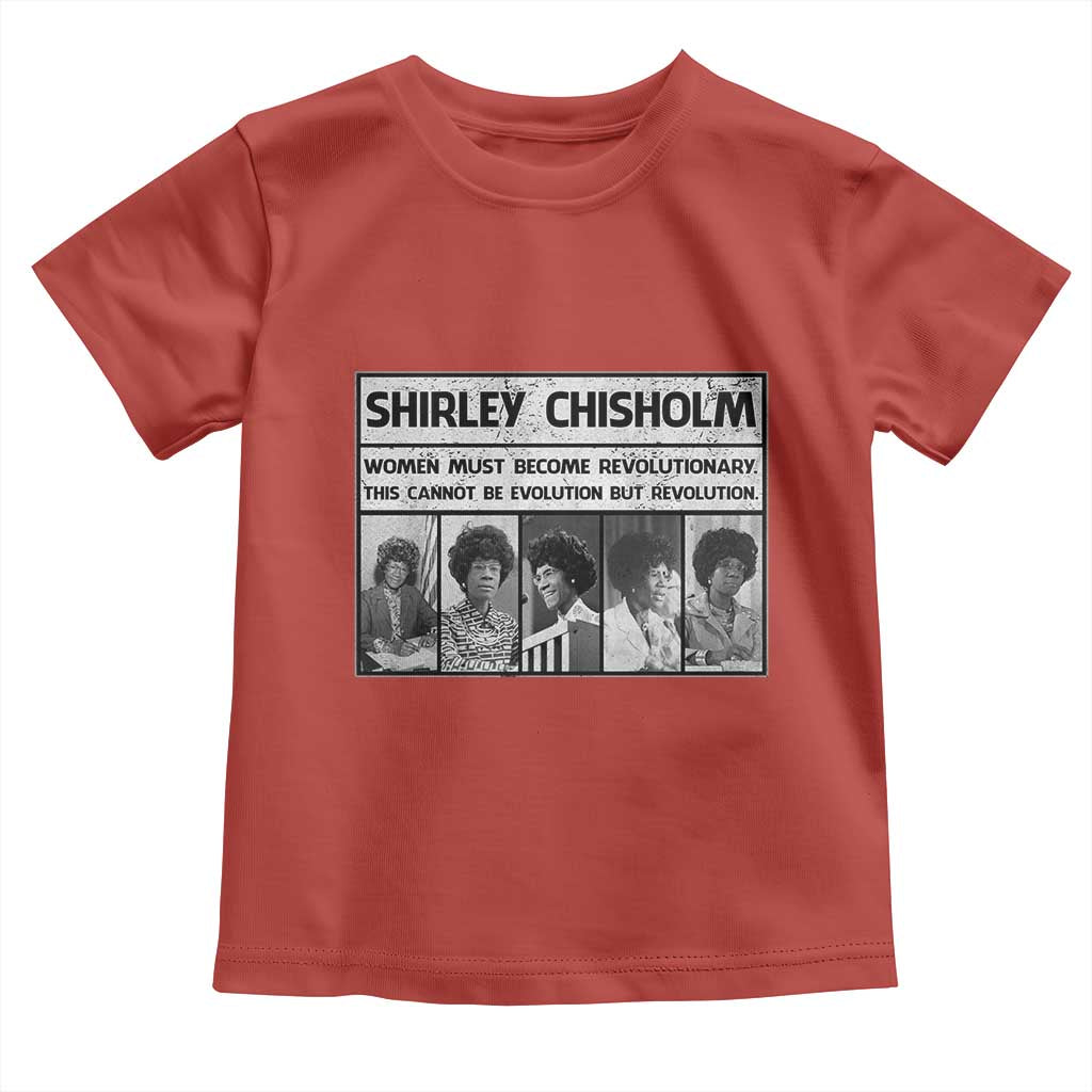 Shirley Chisholm Quote Toddler T Shirt Women Must Become Revolutionary