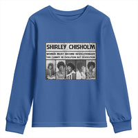 Shirley Chisholm Quote Youth Sweatshirt Women Must Become Revolutionary
