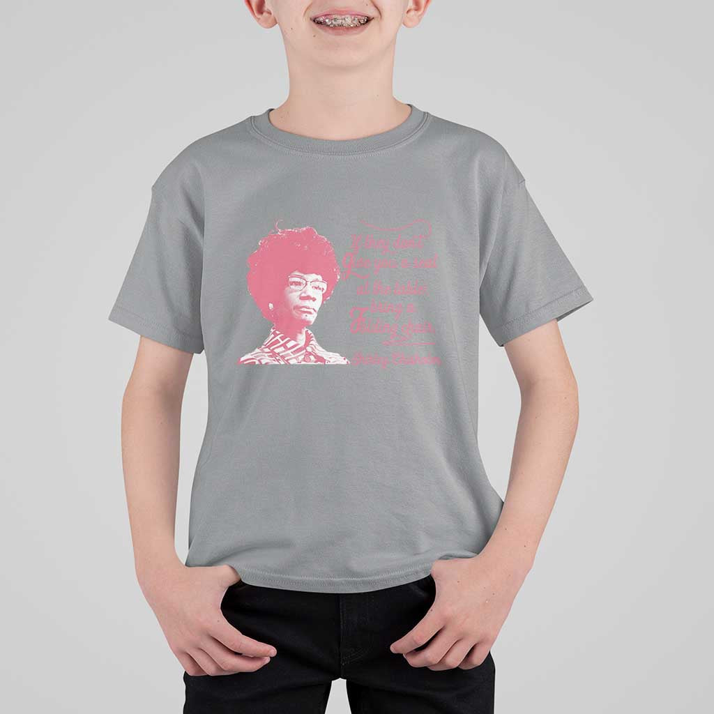 Shirley Chisholm T Shirt For Kid Bring A Folding Chair Quote