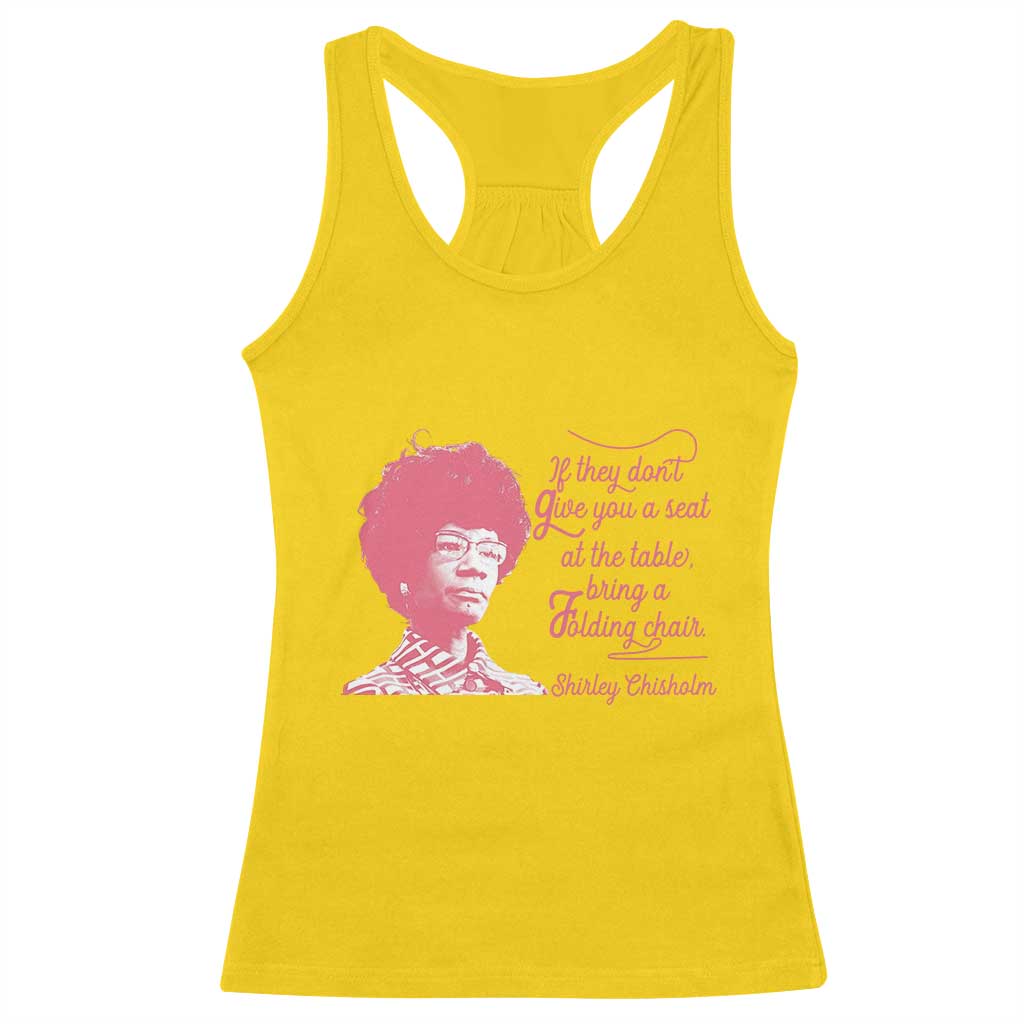 Shirley Chisholm Racerback Tank Top Bring A Folding Chair Quote
