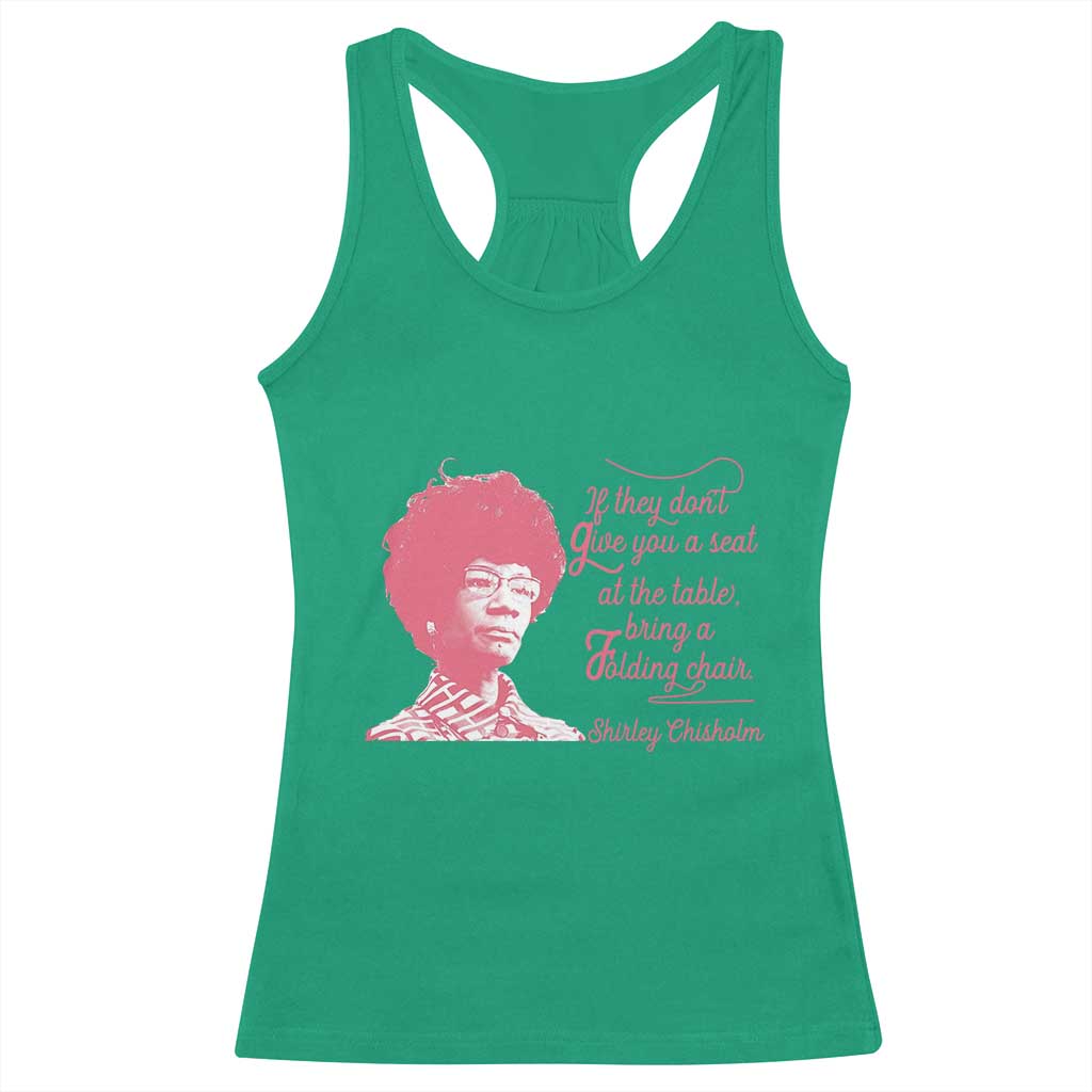 Shirley Chisholm Racerback Tank Top Bring A Folding Chair Quote
