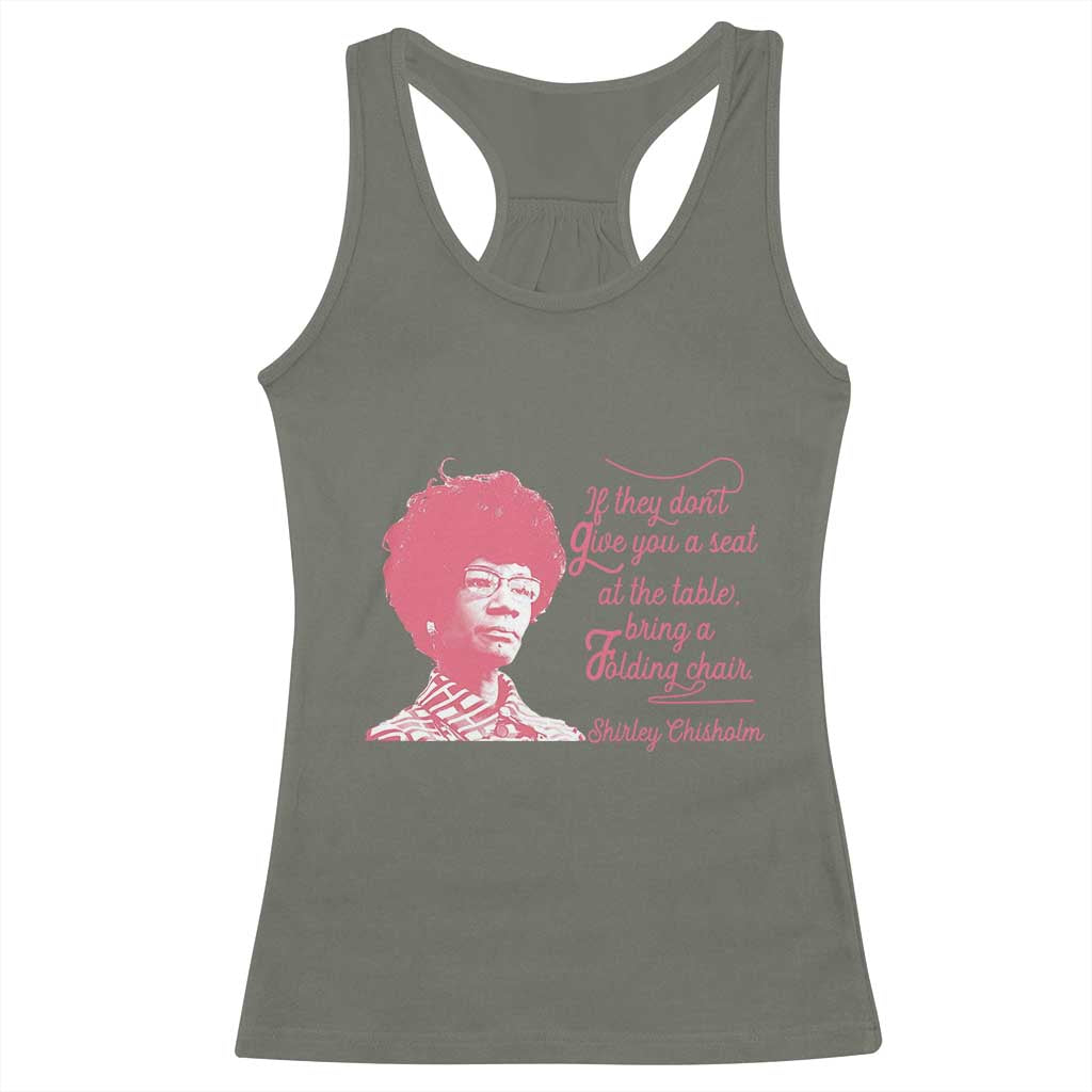 Shirley Chisholm Racerback Tank Top Bring A Folding Chair Quote